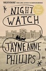 Night Watch - Jayne Anne Phillips - 9780349727806