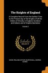 The Knights of England - ARTHUR,  Shaw William ; Dames, Burtchaell George - 9780353109810