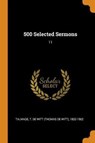 500 Selected Sermons - TALMAGE,  T De Witt 1832-1902 - 9780353168374