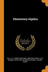 Elementary Algebra - HALL,  Henry Sinclair ; Knight, Samuel Ratcliffe ; Sevenoak, Frank Louis - 9780353233928
