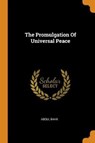 The Promulgation of Universal Peace - BAHA,  Abdul - 9780353334083