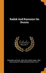 Radek and Ransome on Russia - RANSOME,  Arthur ; Radek, Karl - 9780353360556