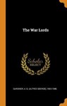 The War Lords - A. G. ALF GARDINER - 9780353383098