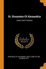 St. Dionysius of Alexandria - LETT,  Feltoe Charles - 9780353405820