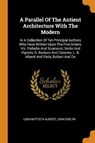 A Parallel of the Antient Architecture with the Modern - ALBERTI,  Leon Battista ; Evelyn, John - 9780353413627