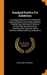 Standard Poultry for Exhibition - ROBINSON,  John Henry - 9780353418837