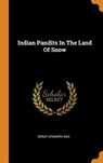 Indian Pandits in the Land of Snow - DAS,  Sarat Chandra - 9780353445826