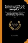 Reminiscences of the Late Rev. Samuel Hopkins, D. D., of Newport, R. I. - PATTEN,  William - 9780353504868