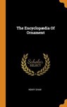 The Encyclop dia of Ornament - SHAW,  Henry - 9780353513433
