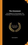 The Atonement - MARTIN,  Hugh - 9780353558656