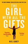 The Girl With All The Gifts - M. R. Carey - 9780356500157
