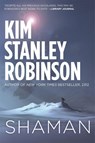 Shaman - Kim Stanley Robinson - 9780356500454