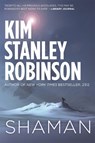 Shaman - Kim Stanley Robinson - 9780356500454