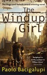 The Windup Girl - Paolo Bacigalupi - 9780356500539