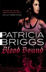 Blood Bound - Patricia Briggs - 9780356500591