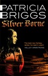Silver Borne - Patricia Briggs - 9780356500621