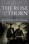 The Rose and the Thorn - Michael J Sullivan - 9780356502281