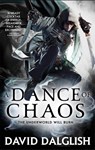 A Dance of Chaos - David Dalglish - 9780356502779