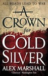 A Crown for Cold Silver - Alex Marshall - 9780356502830