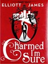Charmed I'm Sure - Elliott James - 9780356504148