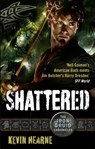 Shattered - Kevin Hearne - 9780356504438
