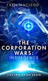 The Corporation Wars: Insurgence - Ken MacLeod - 9780356505015