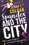 Spandex and the City - Jenny T. Colgan - 9780356505435