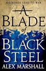 A Blade of Black Steel - Alex Marshall - 9780356505718
