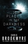 Places in the Darkness - Chris Brookmyre - 9780356506265