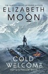 Cold Welcome - Elizabeth Moon - 9780356506289