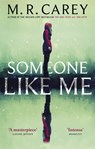 Someone Like Me - M. R. Carey - 9780356509495