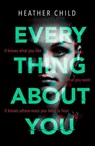 Everything About You - Heather Child - 9780356510675
