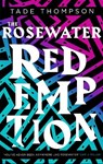 The Rosewater Redemption - Tade Thompson - 9780356511399