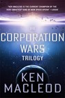 The Corporation Wars Trilogy - Ken MacLeod - 9780356512518