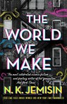 The World We Make - N. K. Jemisin - 9780356512716