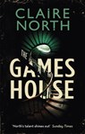The Gameshouse - Claire North - 9780356513126