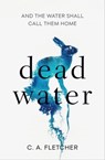 Dead Water - C. A. Fletcher - 9780356513812