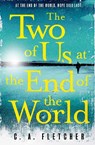The Two of Us at the End of the World - C. A. Fletcher - 9780356513867