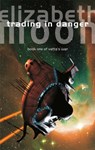 Trading In Danger - Elizabeth Moon - 9780356514338