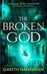 The Broken God - Gareth Hanrahan - 9780356514369