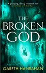 The Broken God - Gareth Hanrahan - 9780356514369