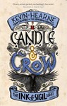 Candle & Crow - Kevin Hearne - 9780356515274