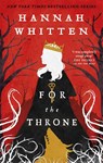 For The Throne - Hannah Whitten - 9780356516370