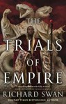 The Trials of Empire - Richard Swan - 9780356516509