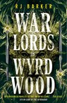 Warlords of Wyrdwood - RJ Barker - 9780356517278