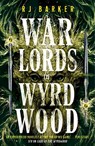 Warlords of Wyrdwood - RJ Barker - 9780356517292