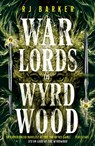 Warlords of Wyrdwood - RJ Barker - 9780356517292