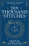 Ten Thousand Stitches - Olivia Atwater - 9780356518770