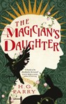 The Magician's Daughter - H. G. Parry - 9780356520315