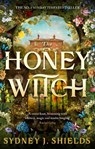 The Honey Witch - Sydney J. Shields - 9780356522548